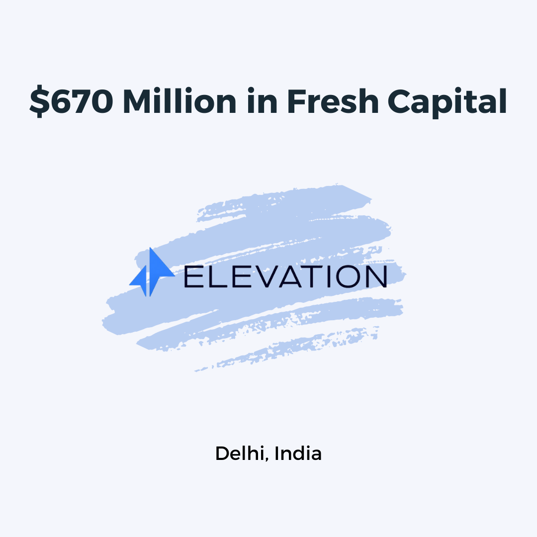 Elevation Capital Raises $670M